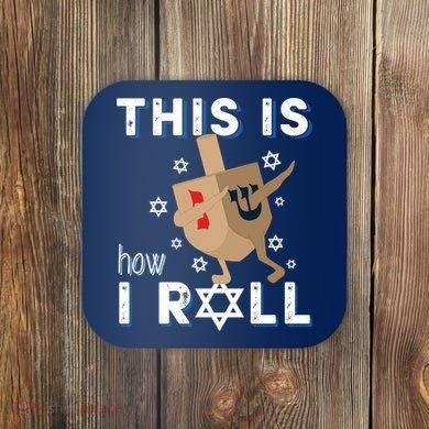 Dreidel Menorah Funny Hanukkah Gift This Is How I Roll Coaster