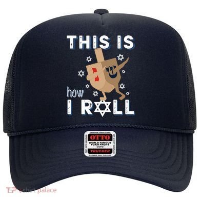Dreidel Menorah Funny Hanukkah Gift This Is How I Roll Hat
