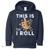 Dreidel Menorah Funny Hanukkah Gift This Is How I Roll Toddler Hoodie thumb 0