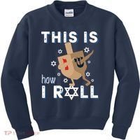 Dreidel Menorah Funny Hanukkah Gift This Is How I Roll Kids Sweatshirt thumb 0