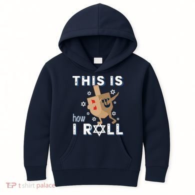 Dreidel Menorah Funny Hanukkah Gift This Is How I Roll Kids Hoodie