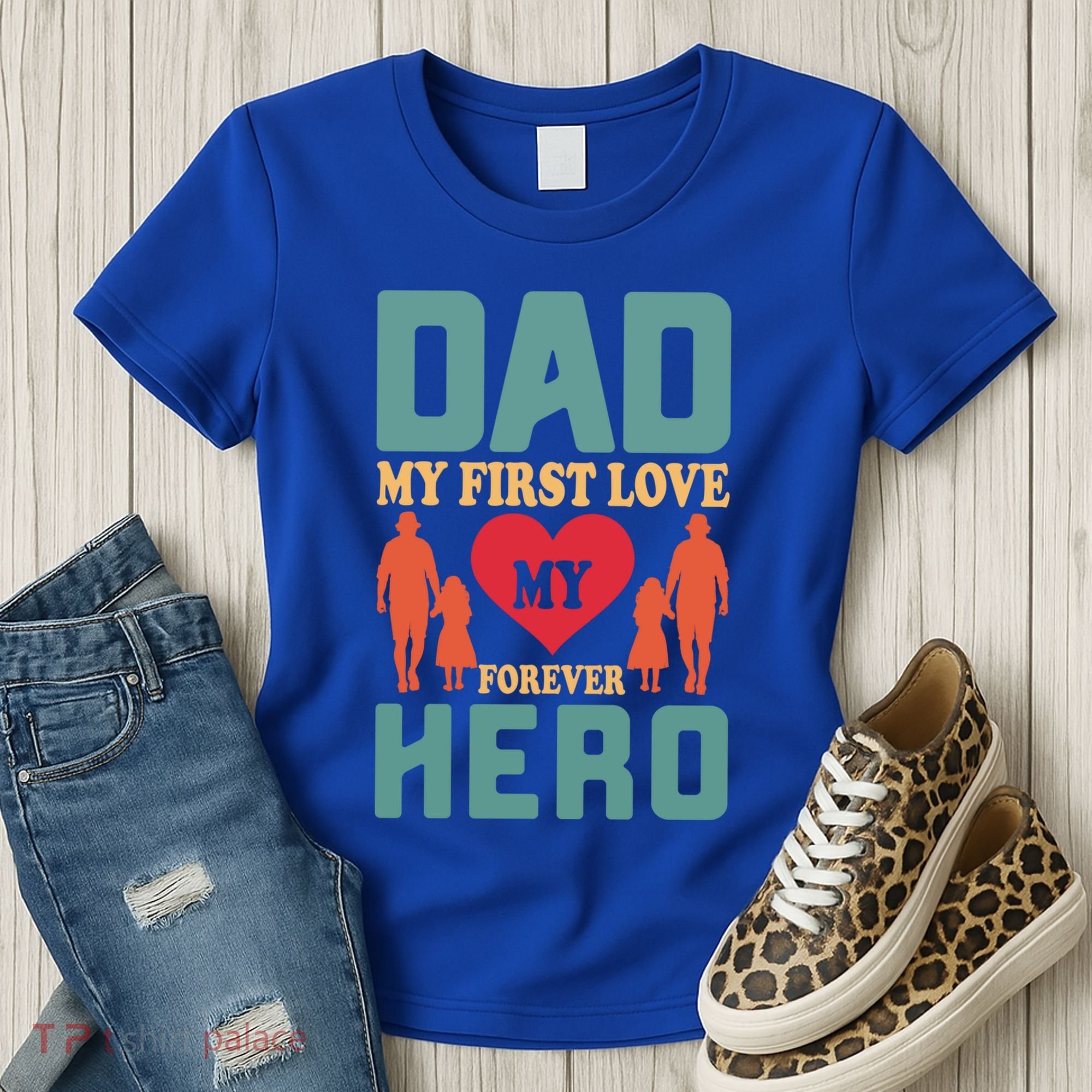 Dad My First Love My Forever Hero FatherS Day Funny Cute Gift Women's T-Shirt