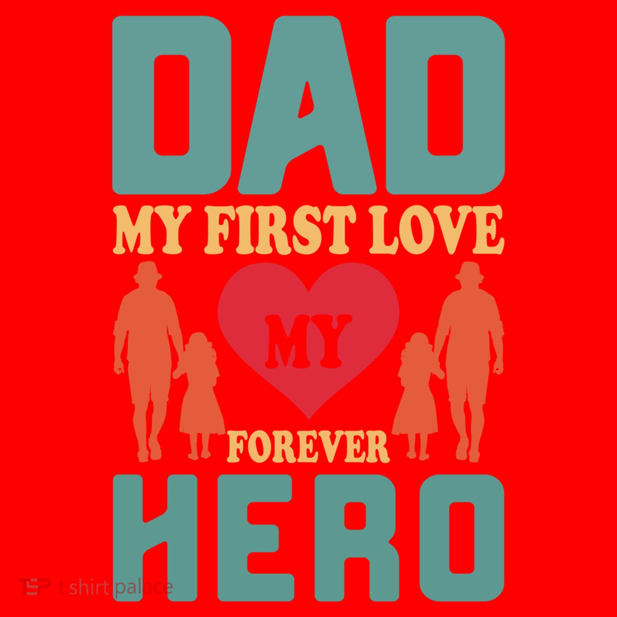 Dad My First Love My Forever Hero FatherS Day Funny Cute Gift Santa Hat