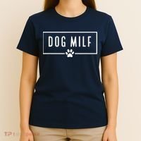 DOG MILF Funny Dog Mom T-Shirt thumb 4