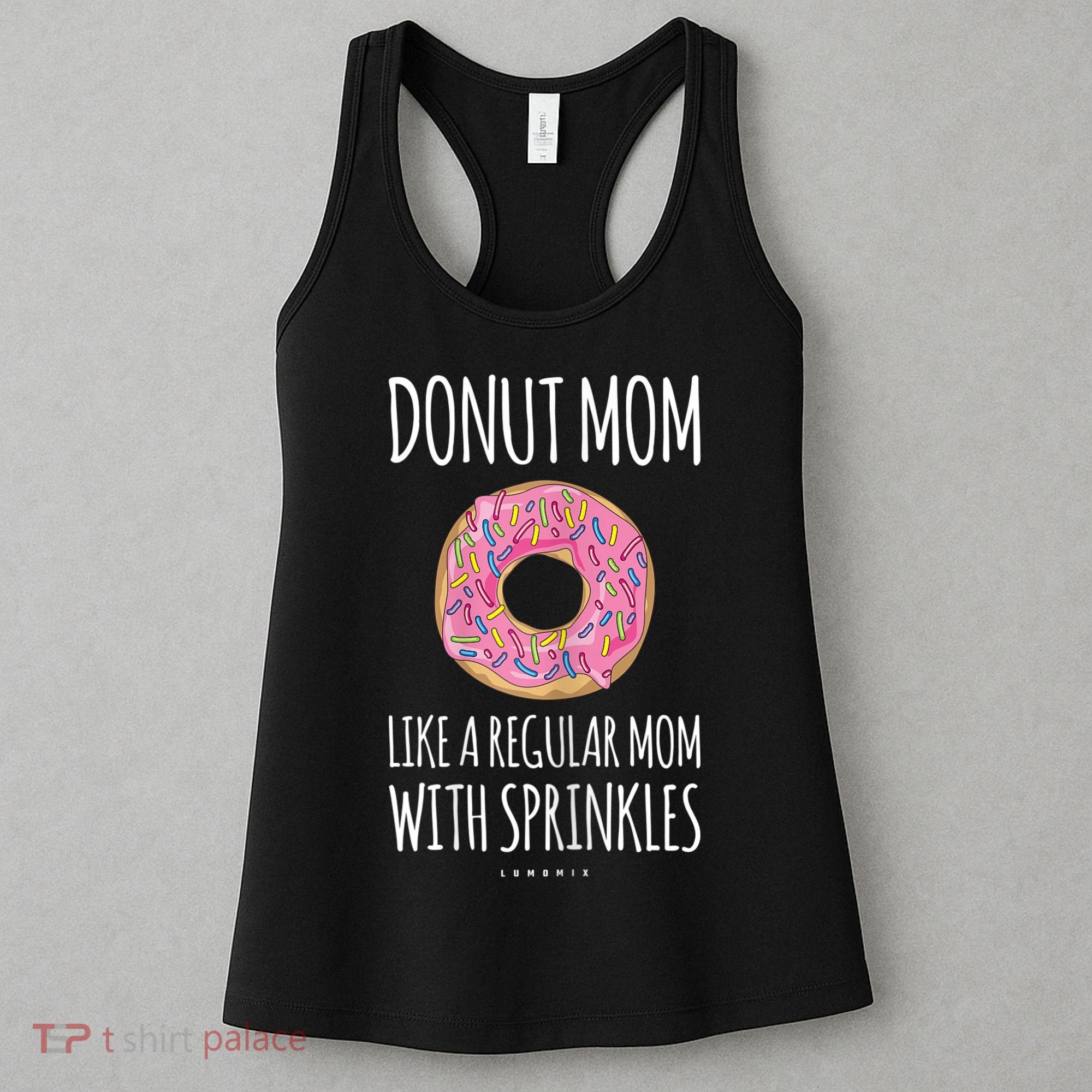 Donut Mom . Funny Mom S For Women Women's Tank Top