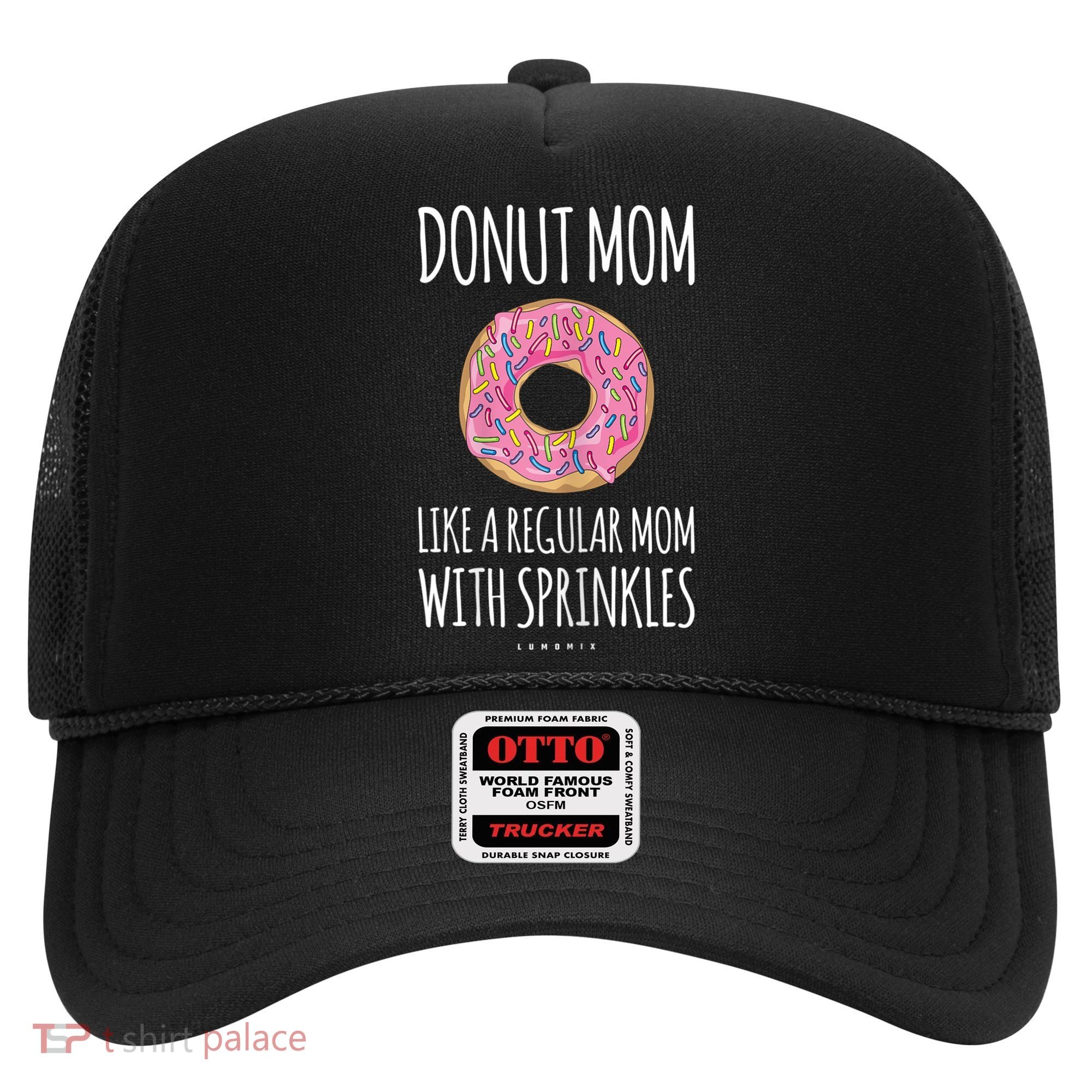Donut Mom . Funny Mom S For Women Hat