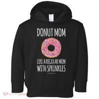 Donut Mom . Funny Mom S For Women Toddler Hoodie thumb 0