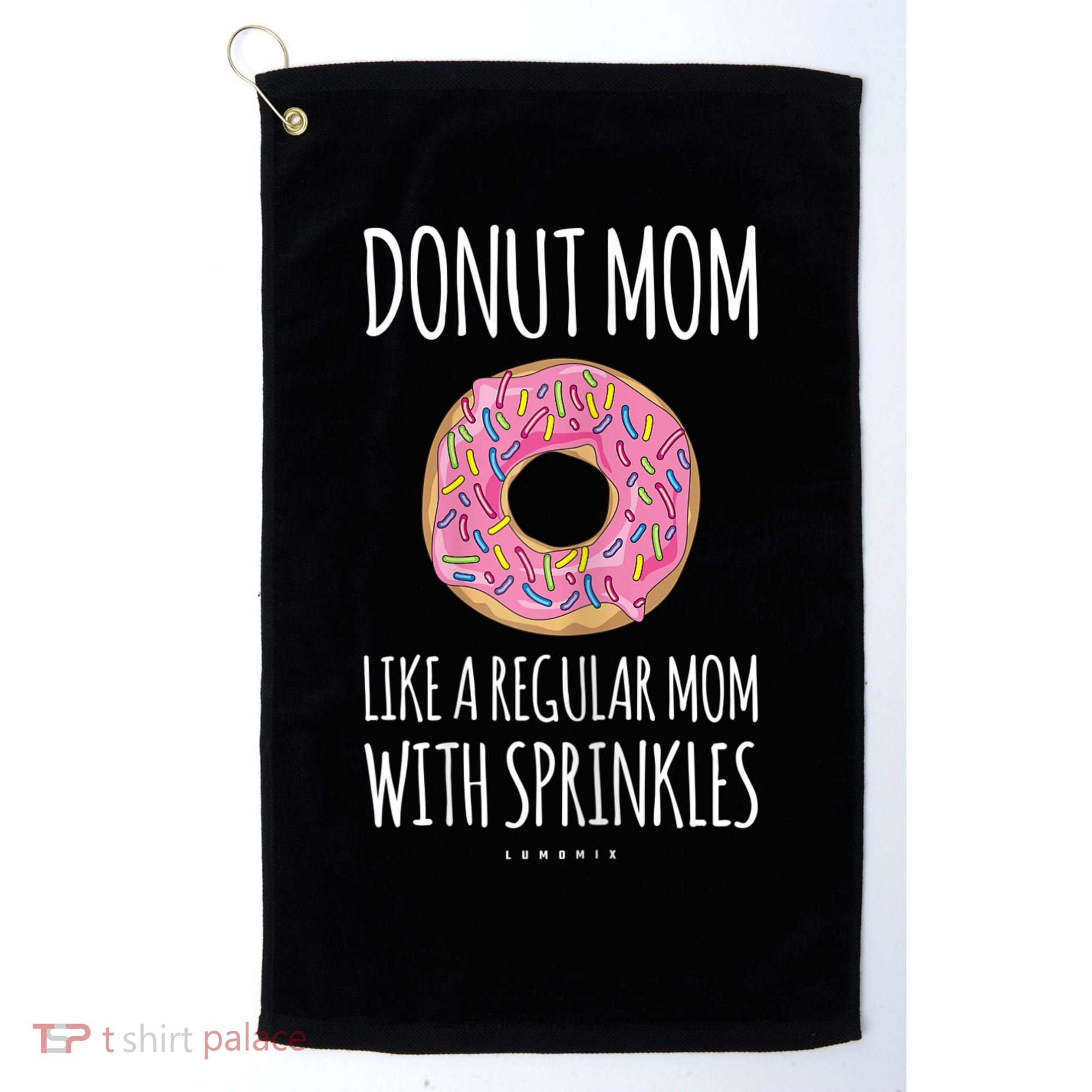 Donut Mom . Funny Mom S For Women Golf Towel