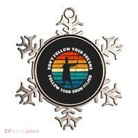 Drum Major Funny Quote Don't Follow Your Dreams Ornament thumb 0