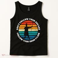 Drum Major Funny Quote Don't Follow Your Dreams Tank Top thumb 2