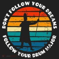 Drum Major Funny Quote Don't Follow Your Dreams Golf Towel thumb 3