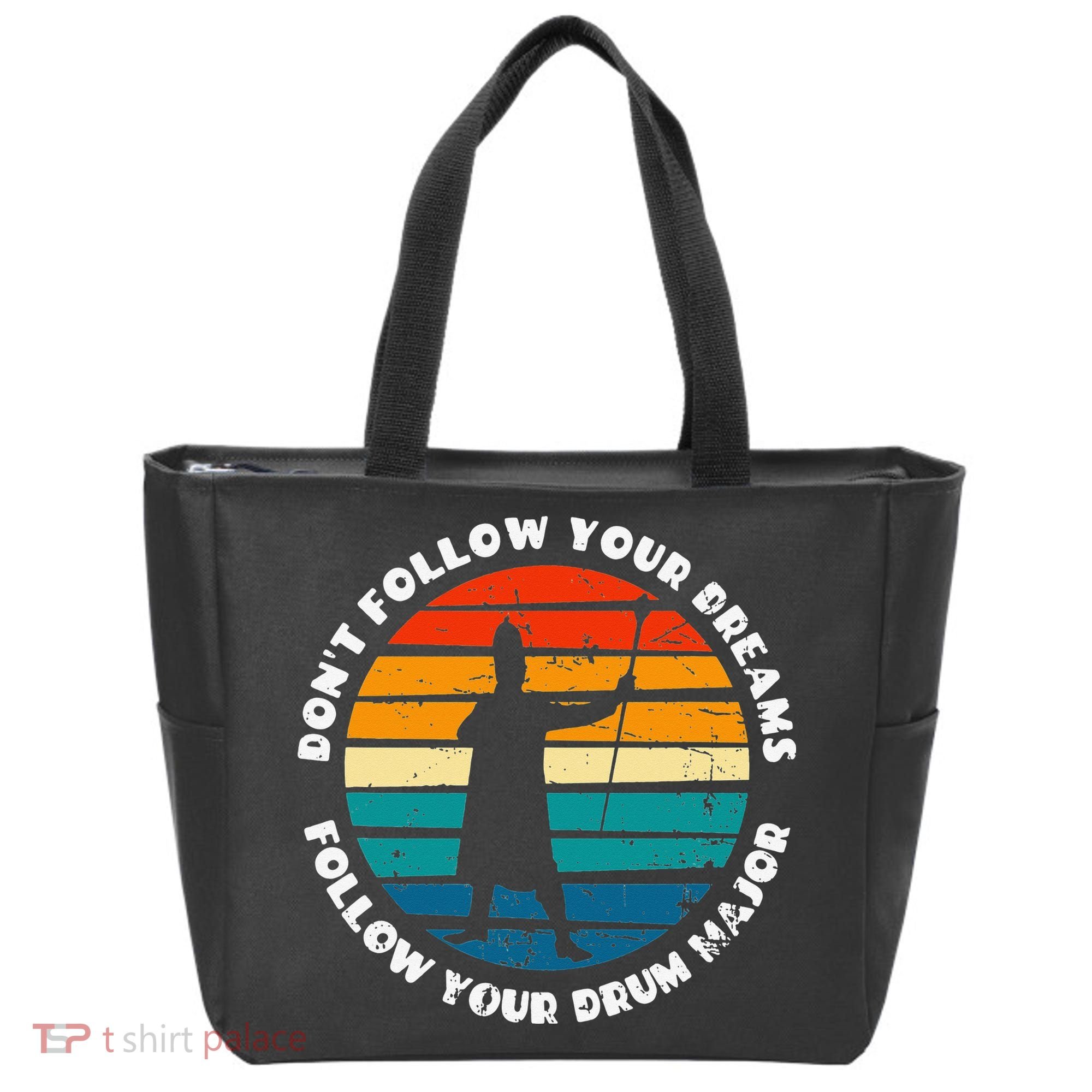 Drum Major Funny Quote Don't Follow Your Dreams Tote Bag