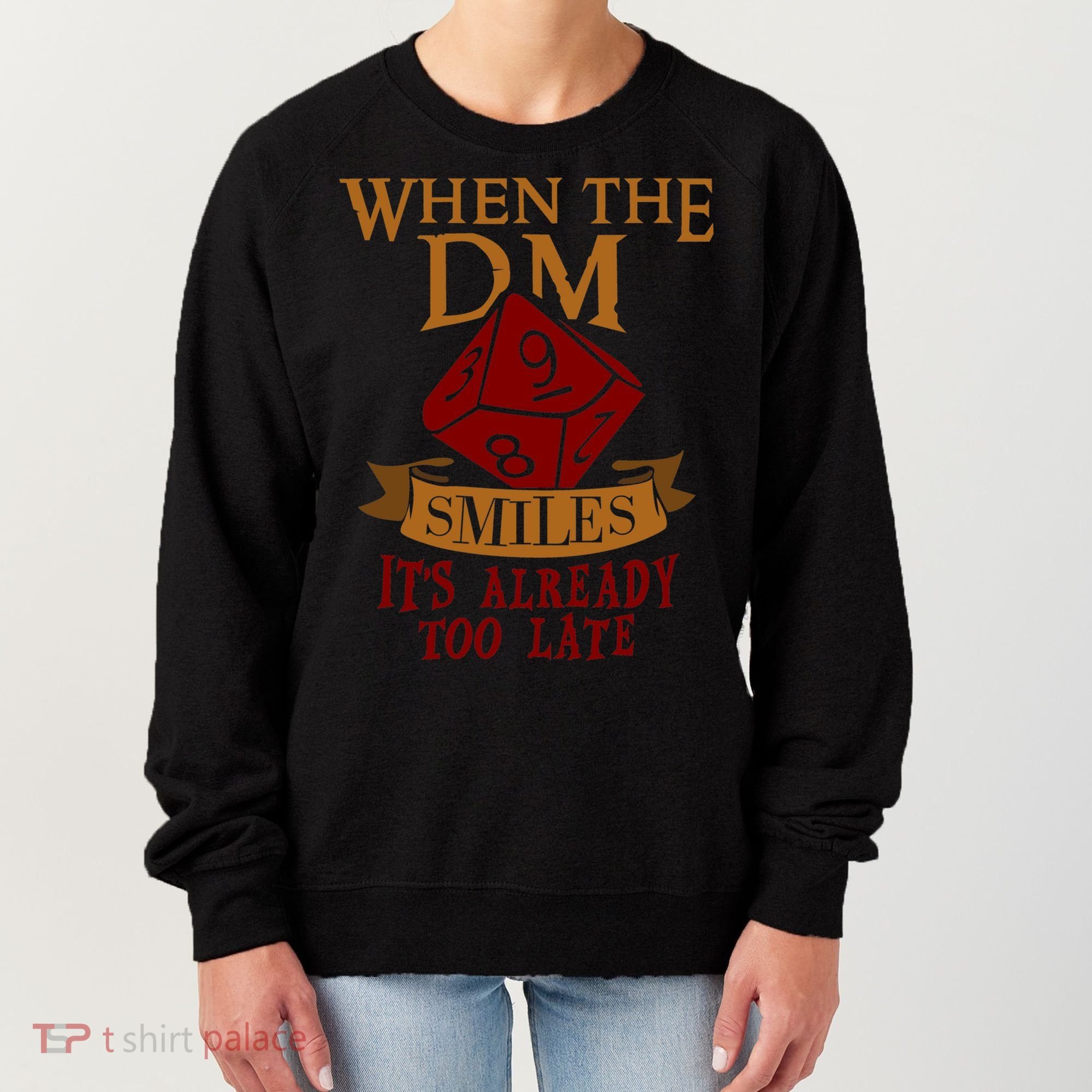Dungeon Master Gift Dungeon Master  Geeky Gift When The Dungeon Master Smiles Women's Sweatshirt