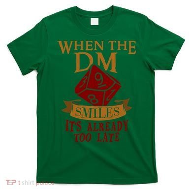 Dungeon Master Gift Dungeon Master  Geeky Gift When The Dungeon Master Smiles T-Shirt