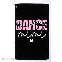 Dance Mimi Grandma Mimi Of A Dancer Dancing Mimi Golf Towel thumb 0