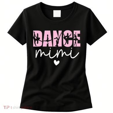 Dance Mimi Grandma Mimi Of A Dancer Dancing Mimi Women's T-Shirt