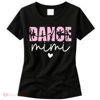 Dance Mimi Grandma Mimi Of A Dancer Dancing Mimi Women's T-Shirt thumb 0