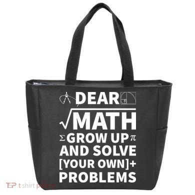 Dear Math Grow Up And Solve Your Own Problems Tote Bag
