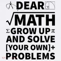 Dear Math Grow Up And Solve Your Own Problems Hoodie thumb 7