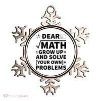 Dear Math Grow Up And Solve Your Own Problems Ornament thumb 0