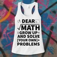 Dear Math Grow Up And Solve Your Own Problems Women's Tank Top thumb 3