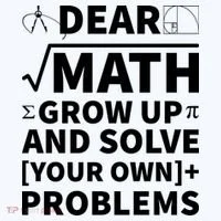 Dear Math Grow Up And Solve Your Own Problems Women's Tank Top thumb 5