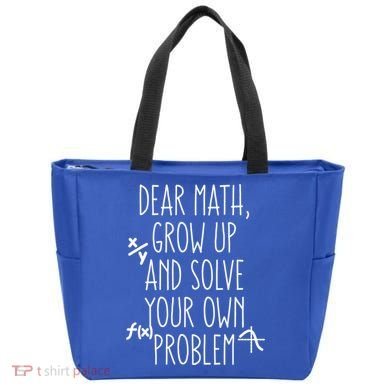 Dear Math Grow Up And Solve Your Own Problems Teens Trendy Funny Gift Tote Bag