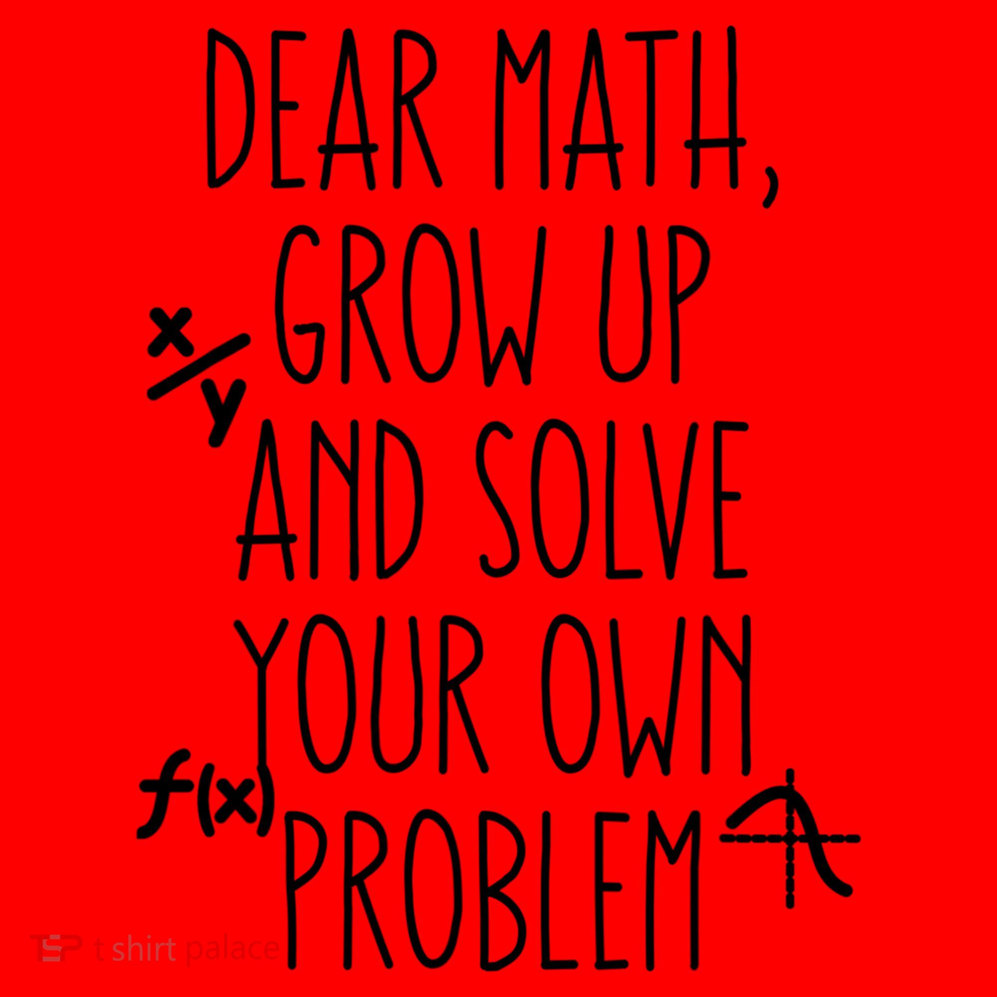 Dear Math Grow Up And Solve Your Own Problems Teens Trendy Funny Gift Santa Hat
