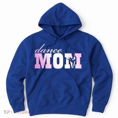 Dance Mom Gift Hoodie
