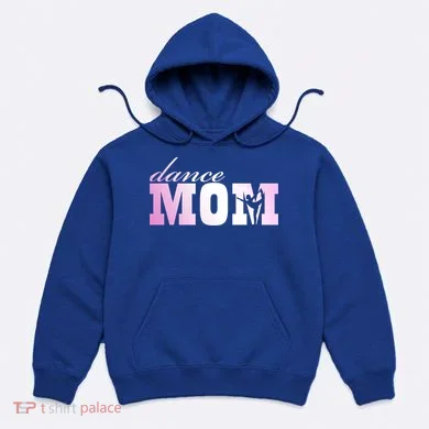 Dance Mom Gift Hoodie