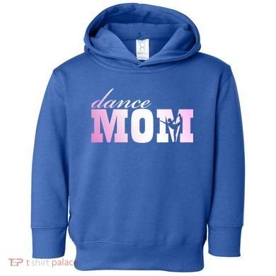 Dance Mom Gift Toddler Hoodie