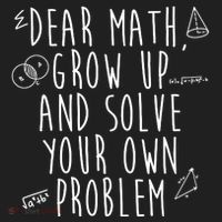 Dear Math Grow Up And Solve Your Own Problem Funny Women's Sweatshirt thumb 2