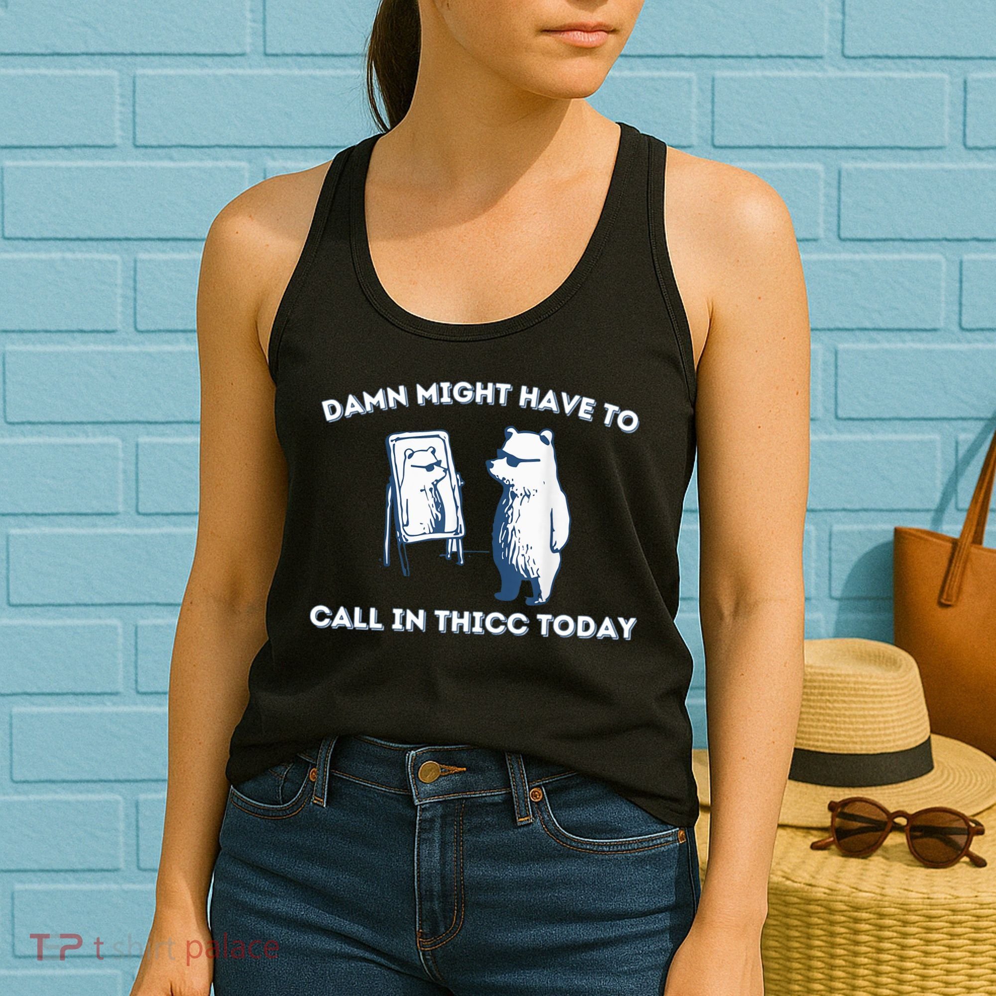 Damn Might Have To Call In Thicc Today Meme Women's Tank Top