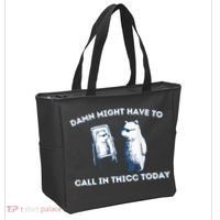Damn Might Have To Call In Thicc Today Meme Tote Bag thumb 2