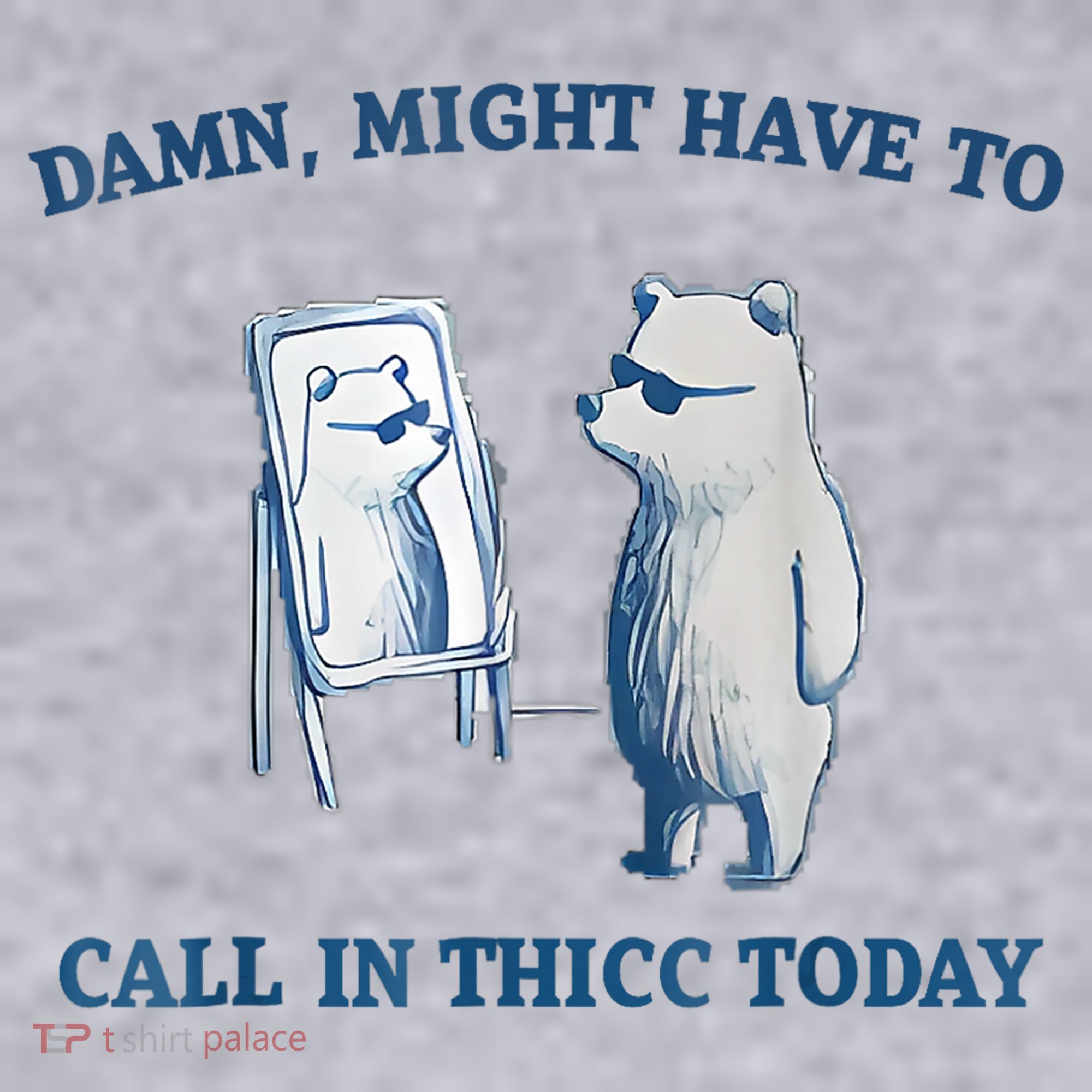 Damn Might Have To Call In Thicc Today Meme Women's Sweatshirt