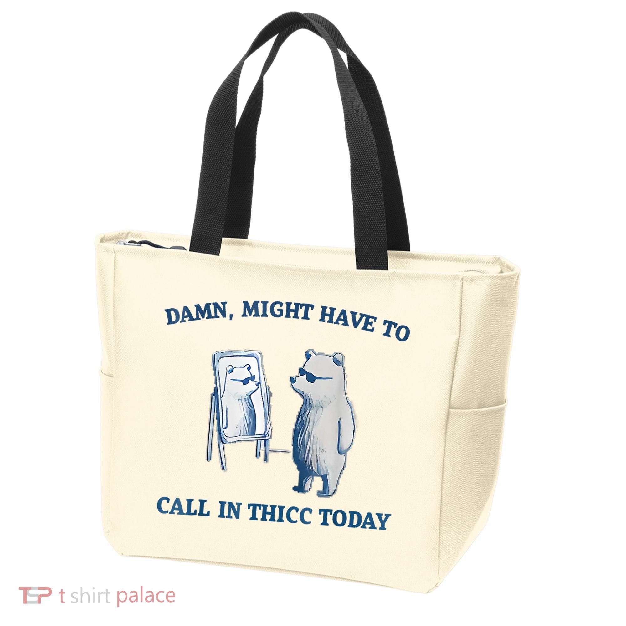 Damn Might Have To Call In Thicc Today Meme Tote Bag