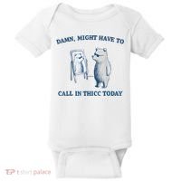 Damn Might Have To Call In Thicc Today Meme Baby Bodysuit thumb 0