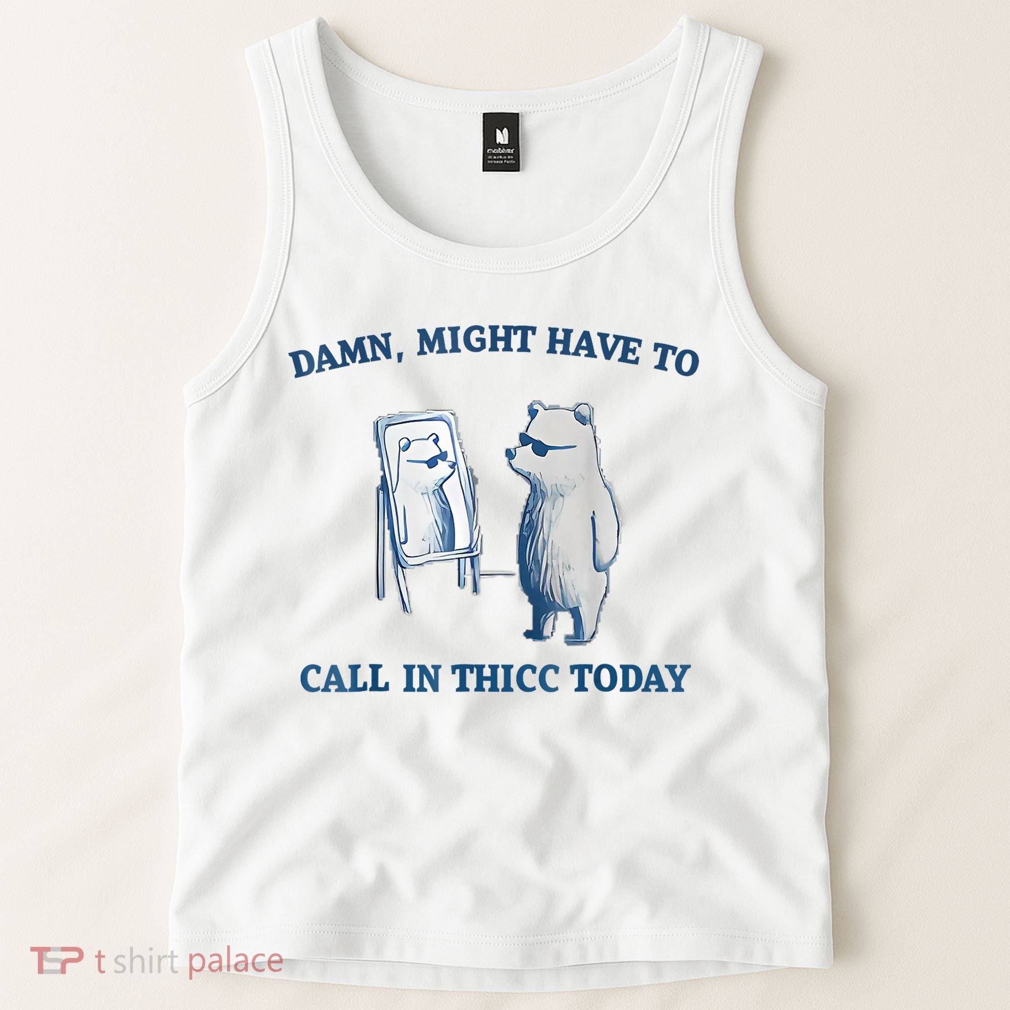 Damn Might Have To Call In Thicc Today Meme Tank Top