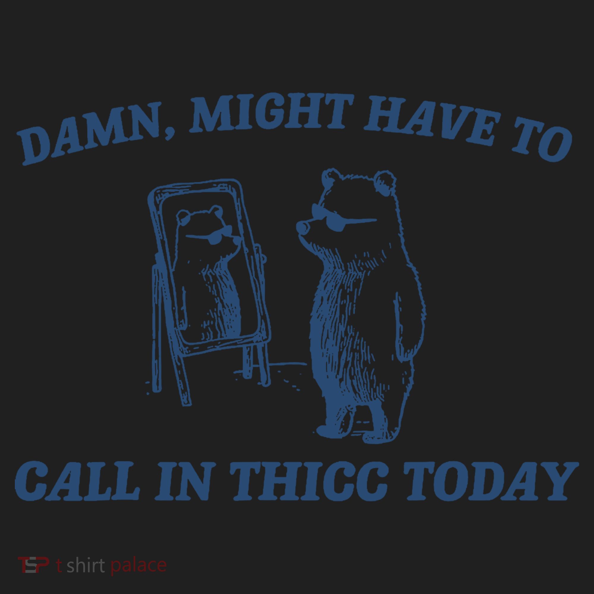 Damn Might Have To Call In Thicc Today Meme Women's Sweatshirt