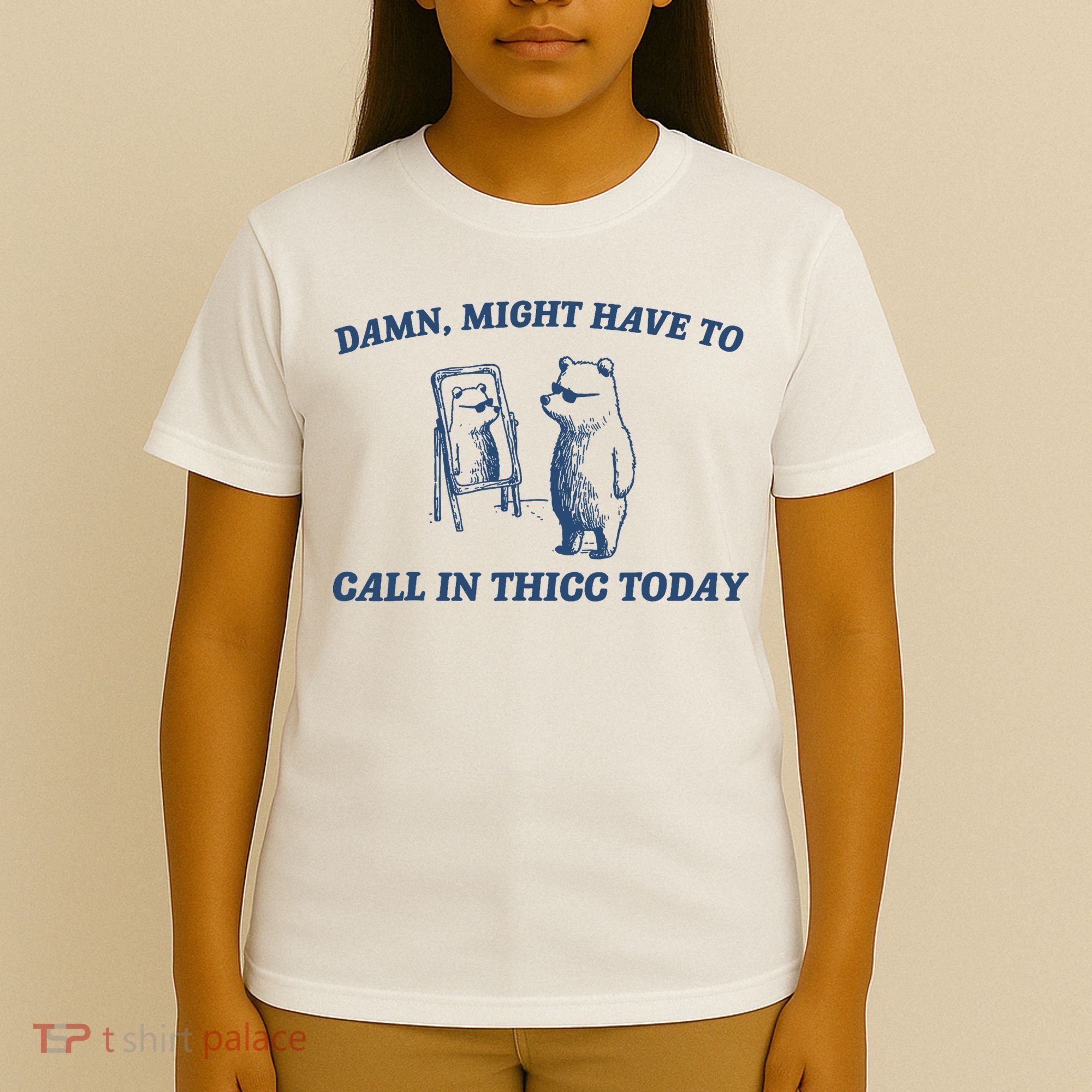 Damn Might Have To Call In Thicc Today Meme T-Shirt