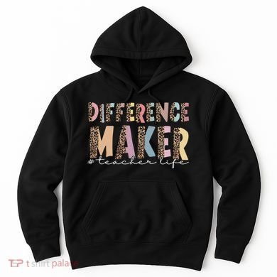 Difference Maker Hashtag Teacher Life Hoodie