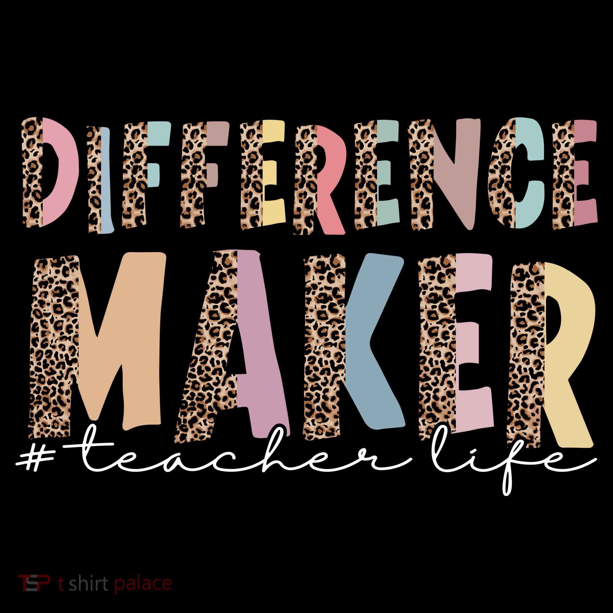 Difference Maker Hashtag Teacher Life T-Shirt