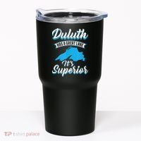Duluth Minnesota Has A Great Lake Its Superior Pun Tumbler thumb 0