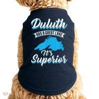 Duluth Minnesota Has A Great Lake Its Superior Pun Doggie Tank thumb 0