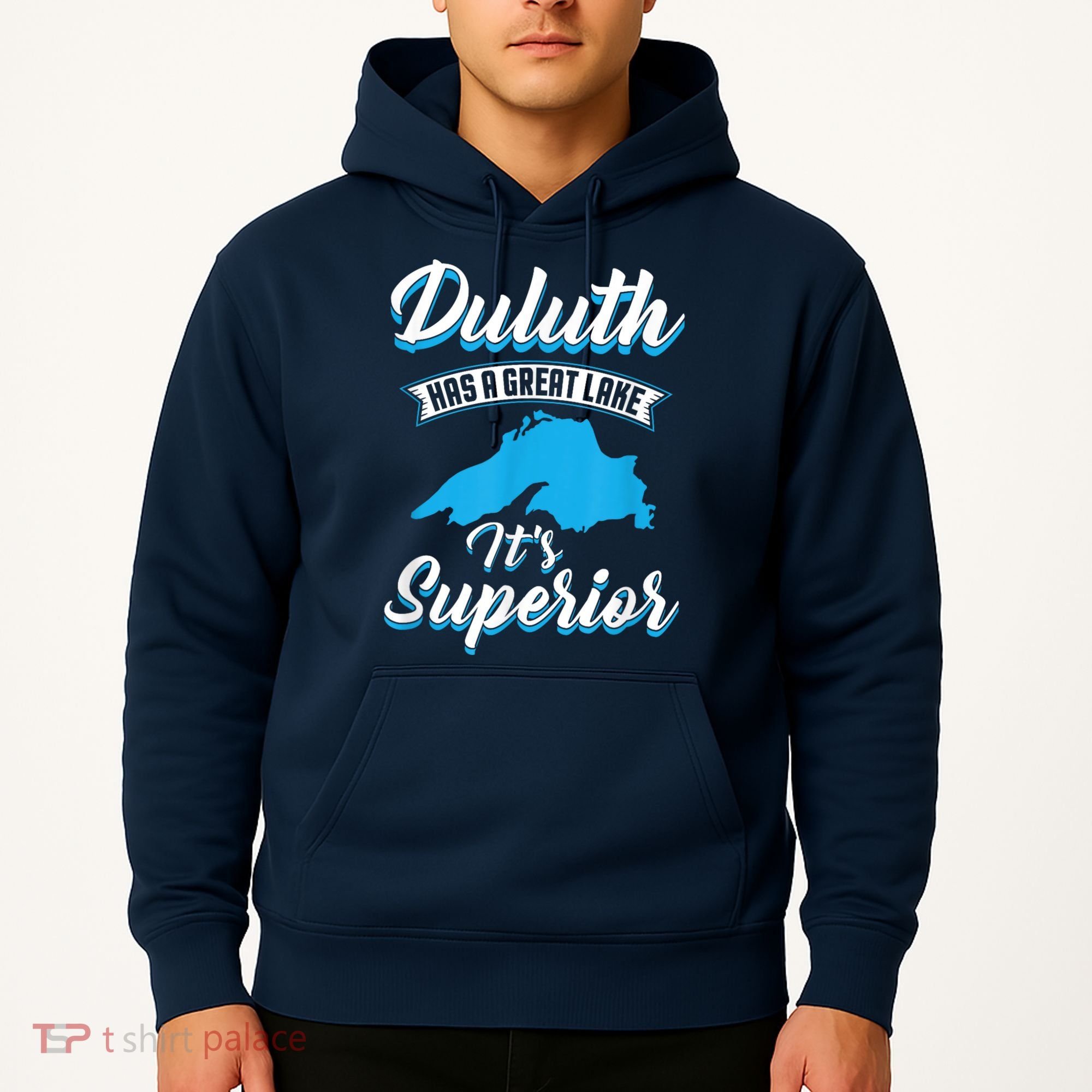 Duluth Minnesota Has A Great Lake Its Superior Pun Hoodie