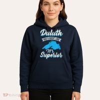 Duluth Minnesota Has A Great Lake Its Superior Pun Hoodie thumb 5