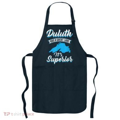 Duluth Minnesota Has A Great Lake Its Superior Pun Apron