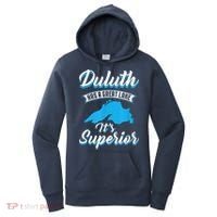 Duluth Minnesota Has A Great Lake Its Superior Pun Women's Hoodie thumb 0