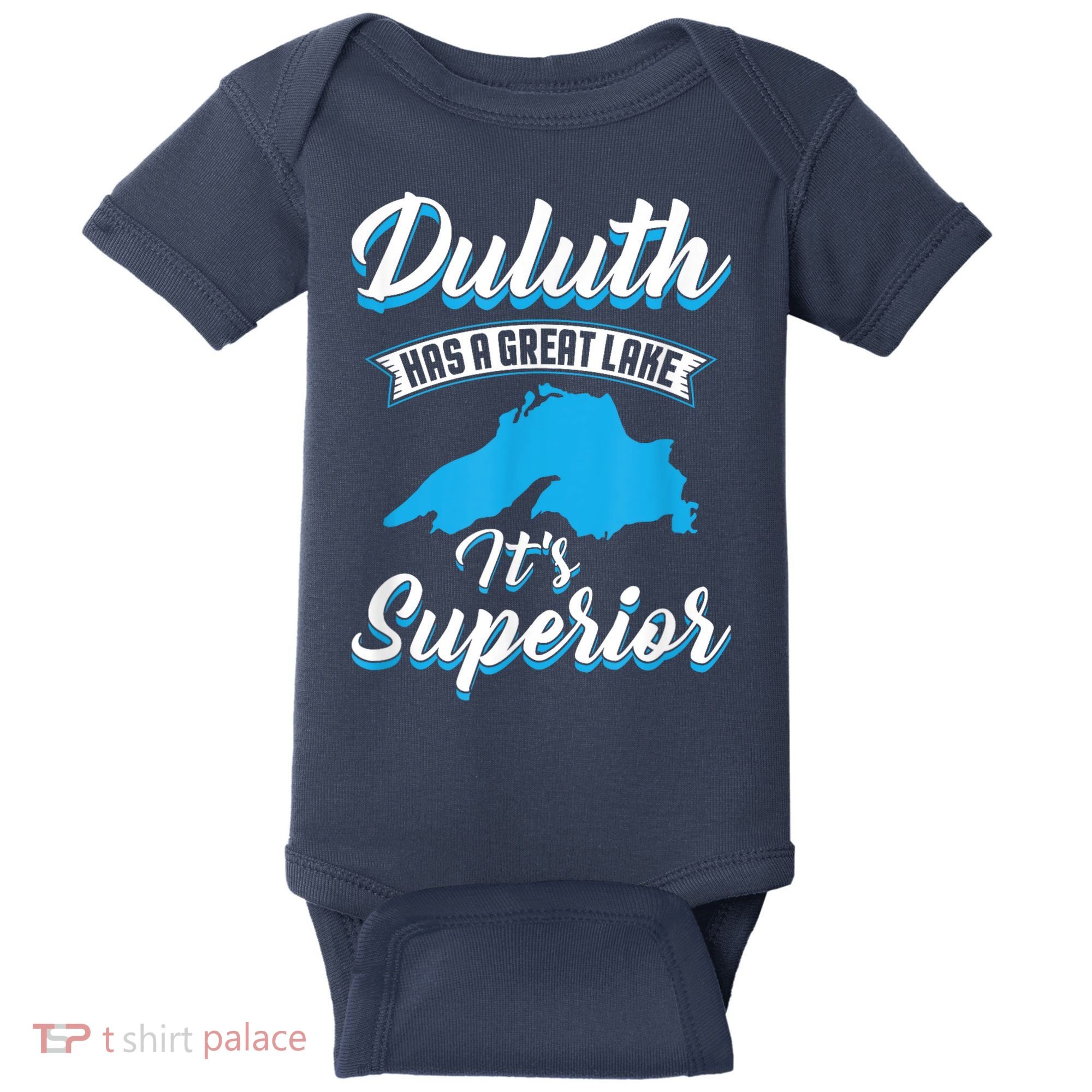 Duluth Minnesota Has A Great Lake Its Superior Pun Baby Bodysuit