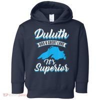 Duluth Minnesota Has A Great Lake Its Superior Pun Toddler Hoodie thumb 0